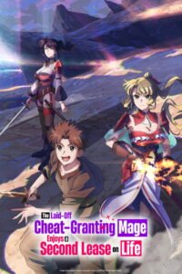 The Laid-Off Cheat-Granting Mage Enjoys a Second Lease on Life: Season 1